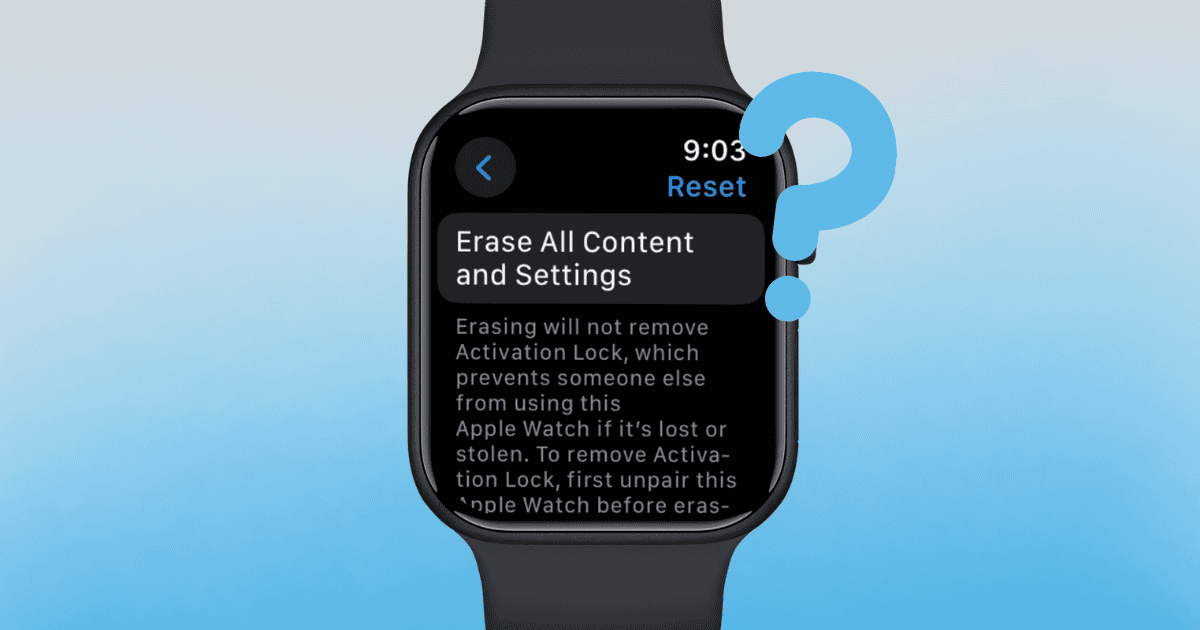 How to Reset Apple Watch without Paired iPhone and Password