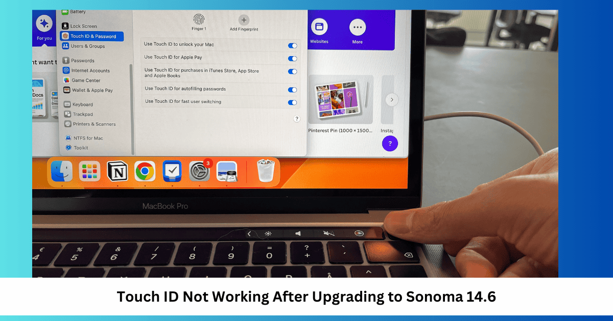 [Fix] Touch ID Stopped Working After Upgrade to macOS Sonoma 14/14.7